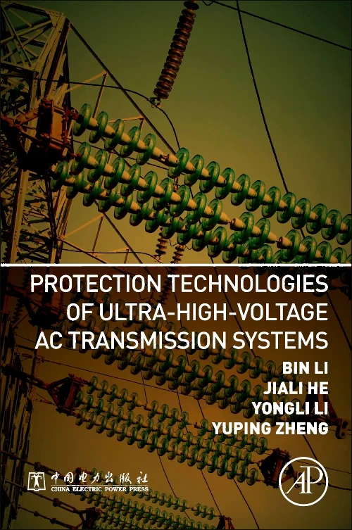 Protection Technologies of Ultra-High-Voltage AC T...