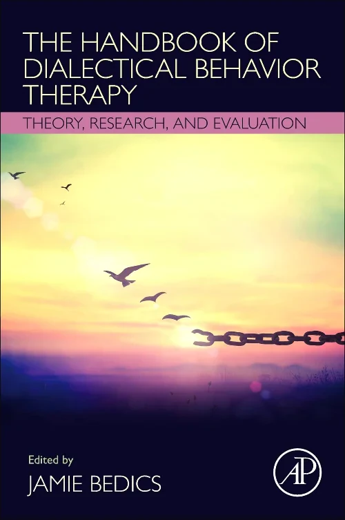 The Handbook of Dialectical Behavior Therapy