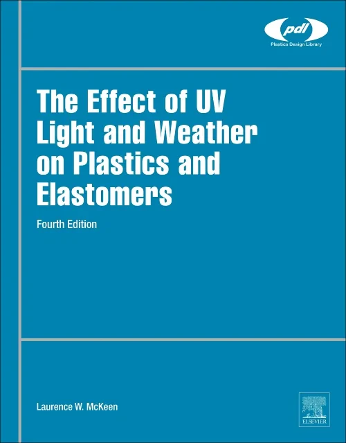 The Effect of UV Light and Weather on Plastics and...