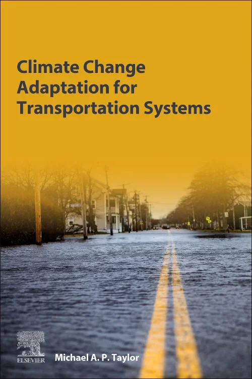 Climate Change Adaptation for Transportation Syste...