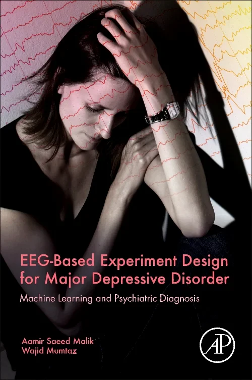 EEG-Based Experiment Design for Major Depressive D...