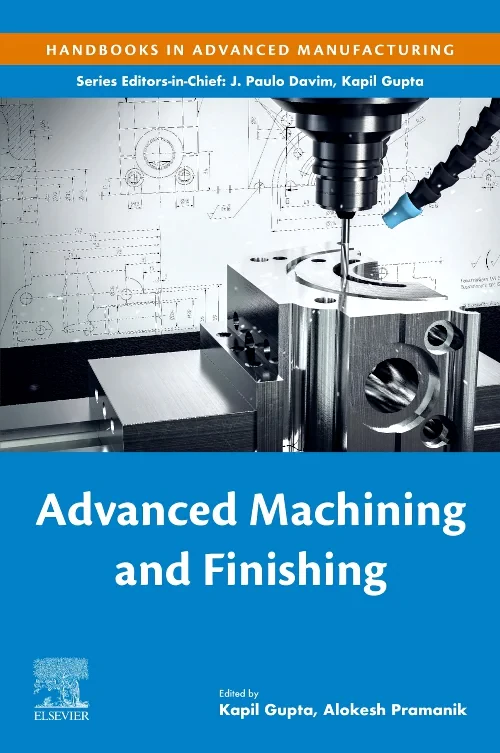 Advanced Machining and Finishing