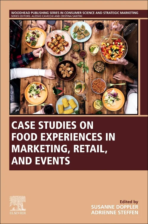 Case Studies on Food Experiences in Marketing, Ret...