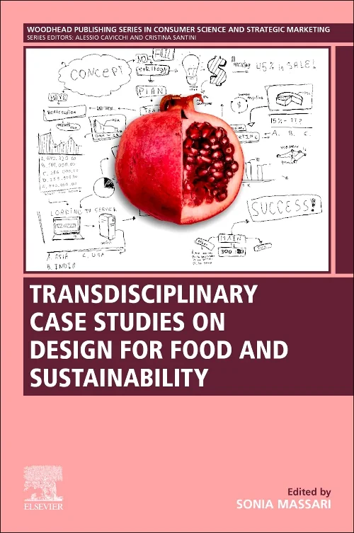 Transdisciplinary Case Studies on Design for Food ...