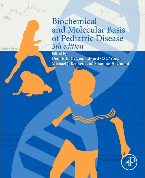 Biochemical and Molecular Basis of Pediatric Disea...