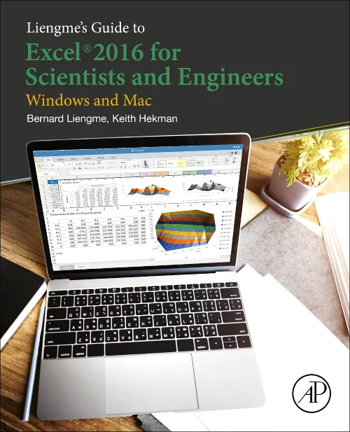 Liengme's Guide to Excel 2016 for Scientists and E...