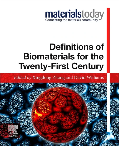 Definitions of Biomaterials for the Twenty-First C...