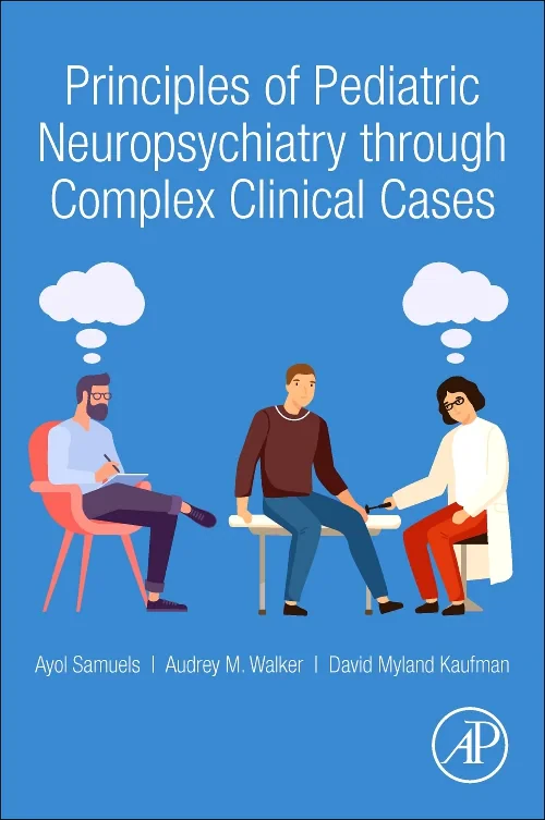 Principles of Pediatric Neuropsychiatry through Co...