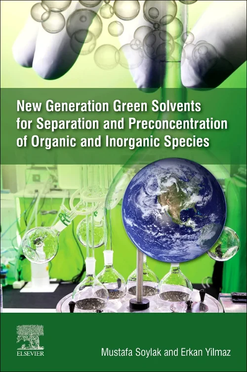 New Generation Green Solvents for Separation and P...