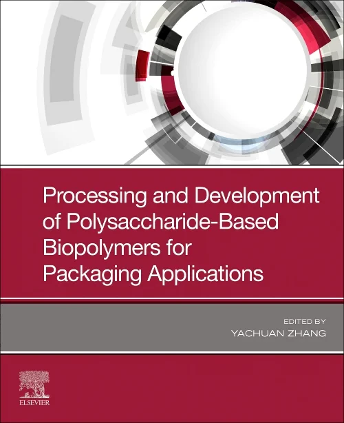 Processing and Development of Polysaccharide-Based...
