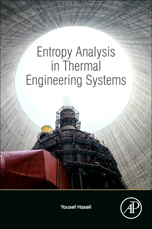 Entropy Analysis in Thermal Engineering Systems
