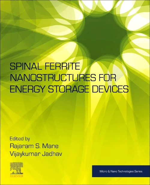 Spinel Ferrite Nanostructures for Energy Storage D...
