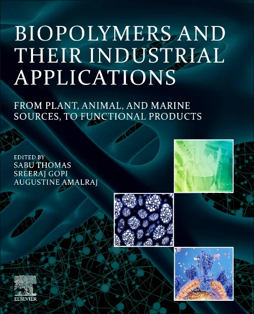 Biopolymers and Their Industrial Applications