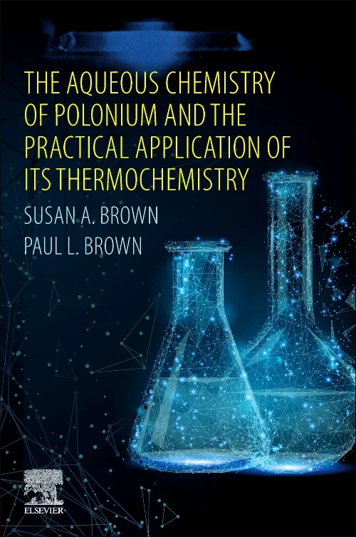 The Aqueous Chemistry of Polonium and the Practica...