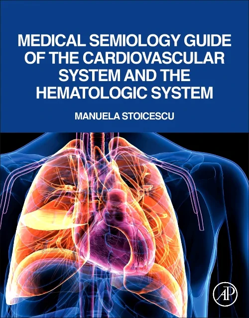 Medical Semiology Guide of the Cardiovascular Syst...