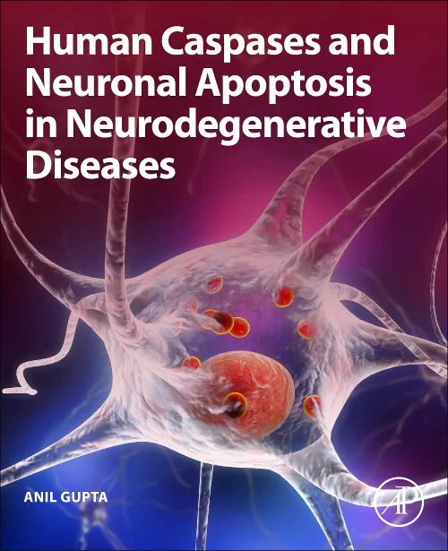 Human Caspases and Neuronal Apoptosis in Neurodege...