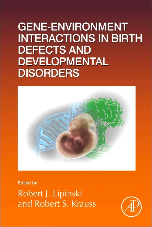 Gene-Environment Interactions in Birth Defects and...