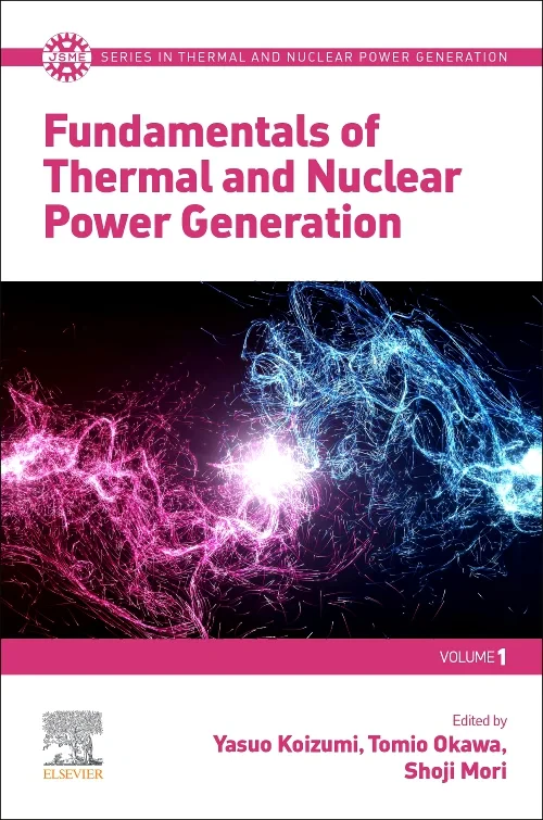 Fundamentals of Thermal and Nuclear Power Generati...