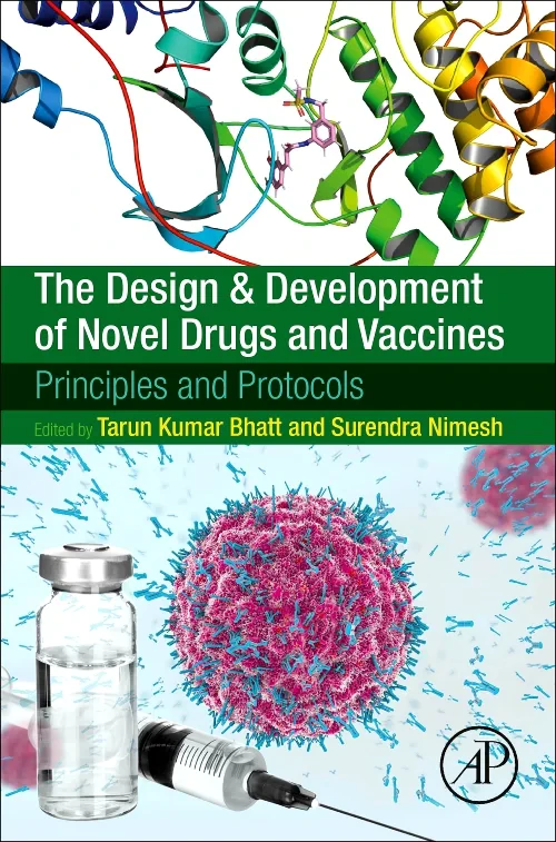 The Design and Development of Novel Drugs and Vacc...