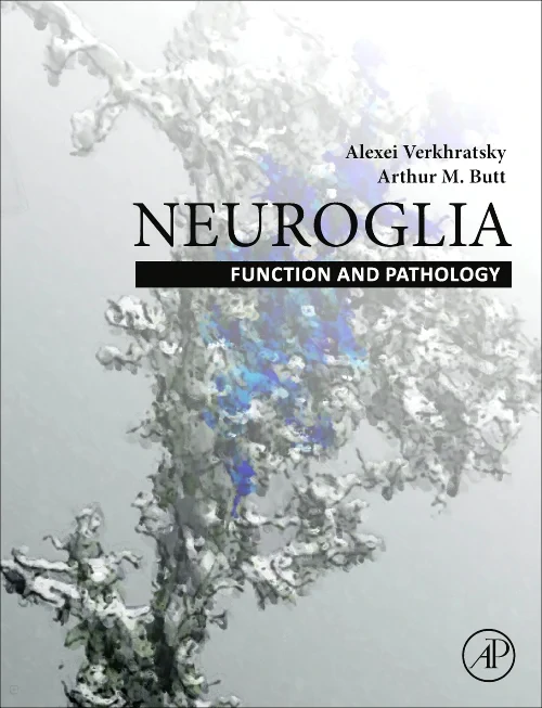 Neuroglia: Function and Pathology