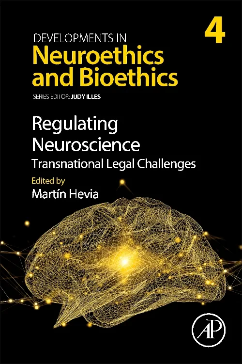 Regulating Neuroscience: Transnational Legal Chall...