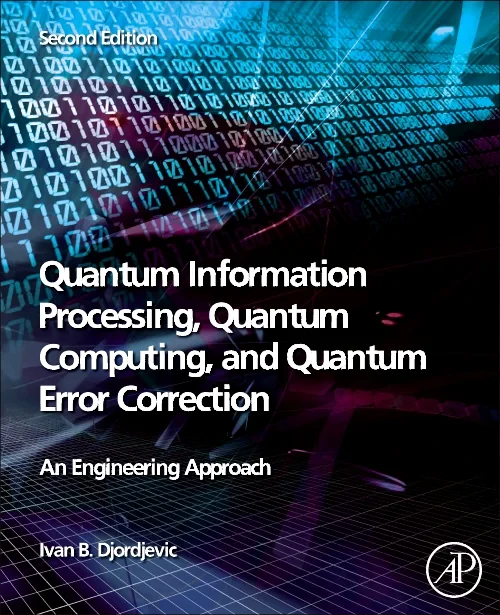 Quantum Information Processing, Quantum Computing,...