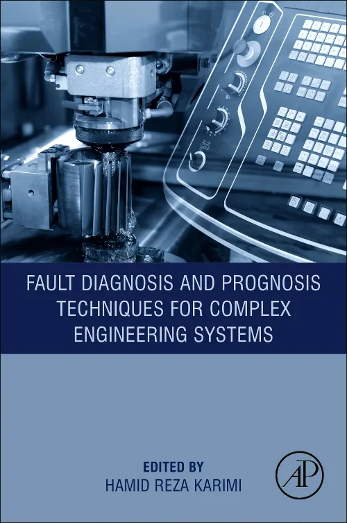 Fault Diagnosis and Prognosis Techniques for Compl...