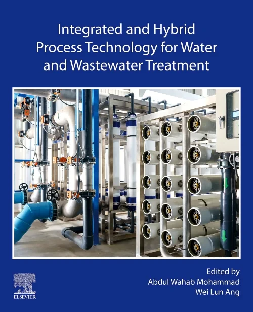 Integrated and Hybrid Process Technology for Water...