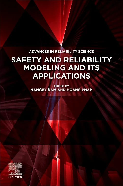 Safety and Reliability Modeling and Its Applicatio...