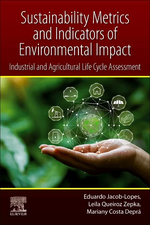 Sustainability Metrics and Indicators of Environme...