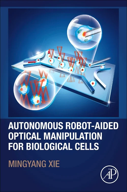 Autonomous Robot-Aided Optical Manipulation for Bi...