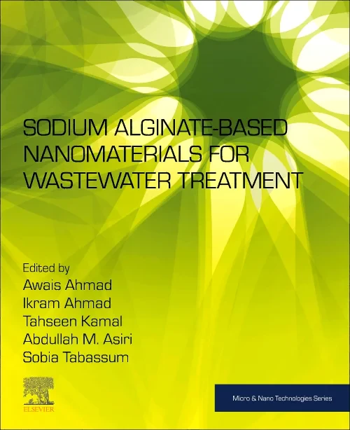 Sodium Alginate-Based Nanomaterials for Wastewater...