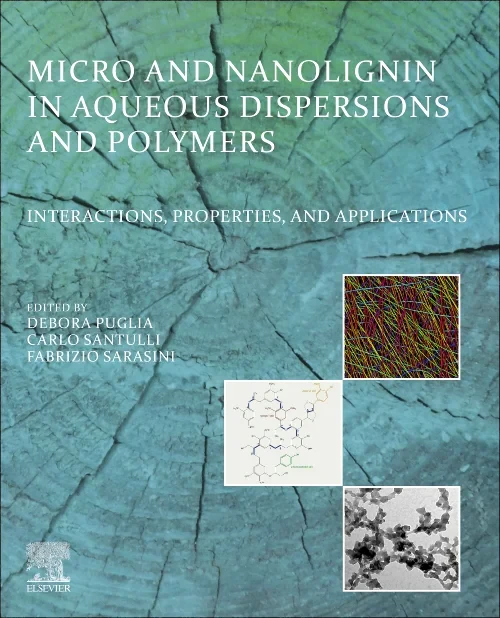 Micro and Nanolignin in Aqueous Dispersions and Po...