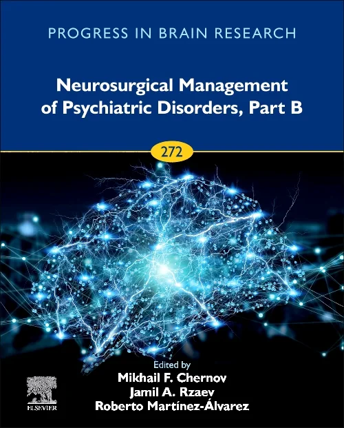 Neurosurgical Management of Psychiatric Disorders,...