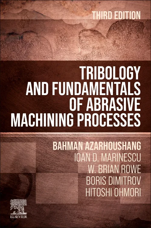 Tribology and Fundamentals of Abrasive Machining P...