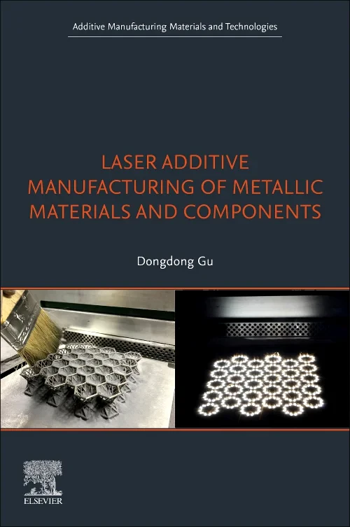 Laser Additive Manufacturing of Metallic Materials...