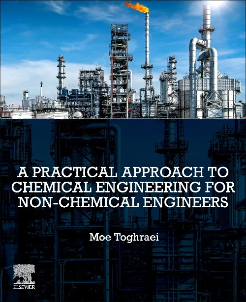 A Practical Approach to Chemical Engineering for N...