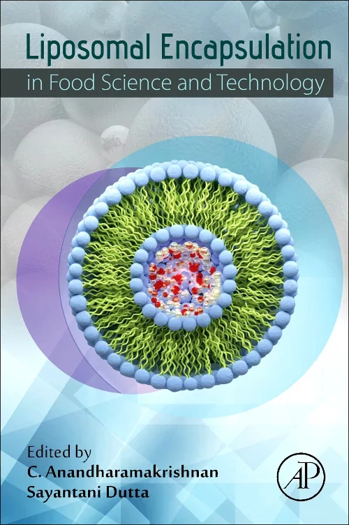 Liposomal Encapsulation in Food Science and Techno...