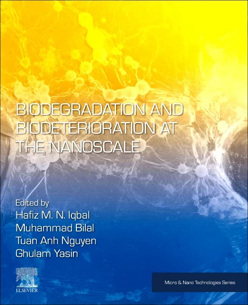 Biodegradation and Biodeterioration at the Nanosca...