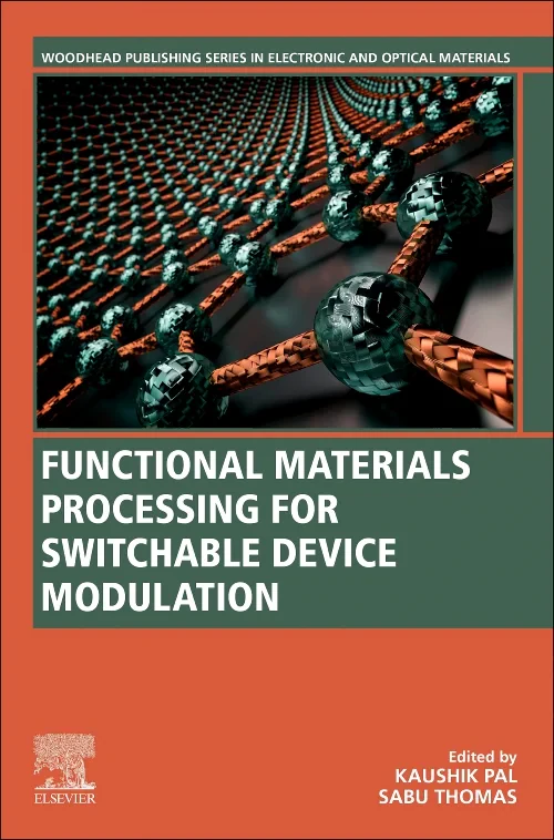 Functional Materials Processing for Switchable Dev...