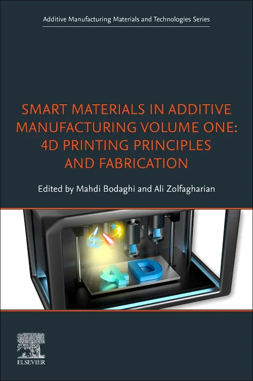 Smart Materials in Additive Manufacturing, volume ...
