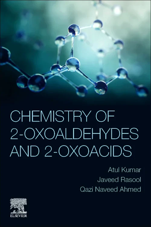 Chemistry of 2-Oxoaldehydes and 2-Oxoacids