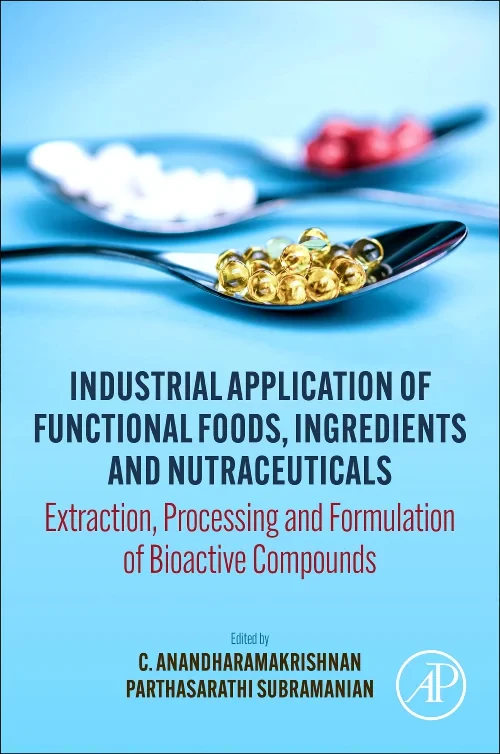 Industrial Application of Functional Foods, Ingred...