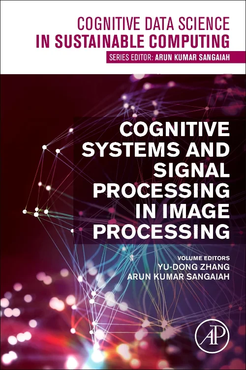 Cognitive Systems and Signal Processing in Image P...
