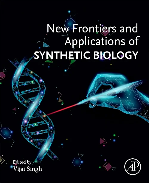 New Frontiers and Applications of Synthetic Biolog...