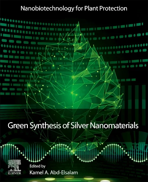 Green Synthesis of Silver Nanomaterials