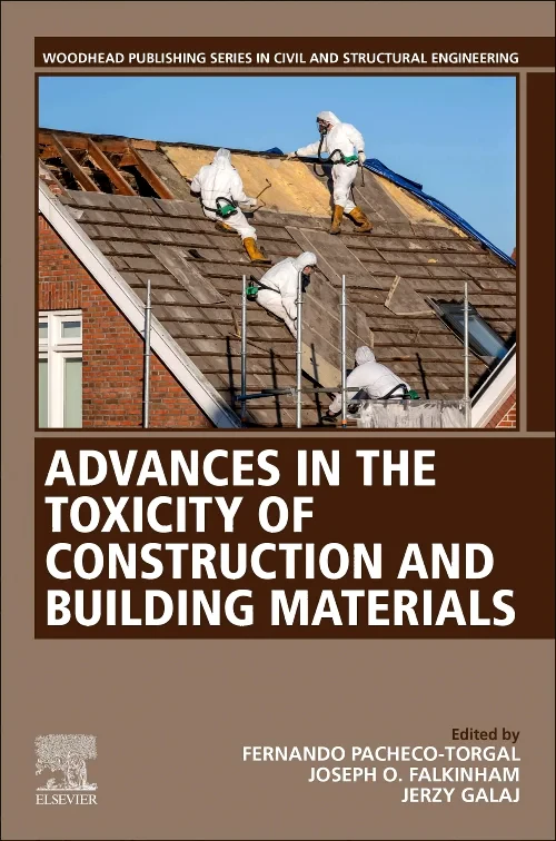 Advances in the Toxicity of Construction and Build...