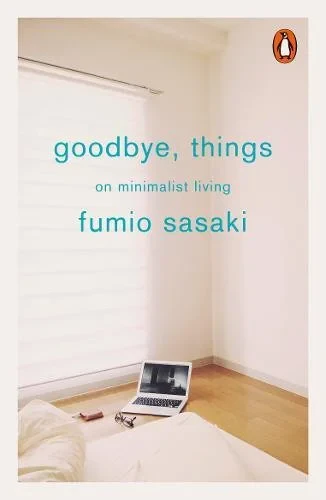 Coperta cărții "Goodbye, Things: On Minimalist Living" de autor necunoscut