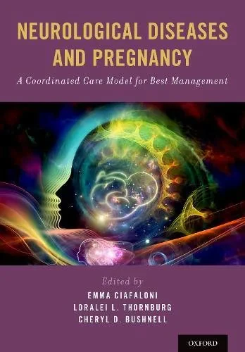 Coperta cărții "Neurological Diseases and Pregnancy: A Coordinated Care Model for Best Management" de autor necunoscut