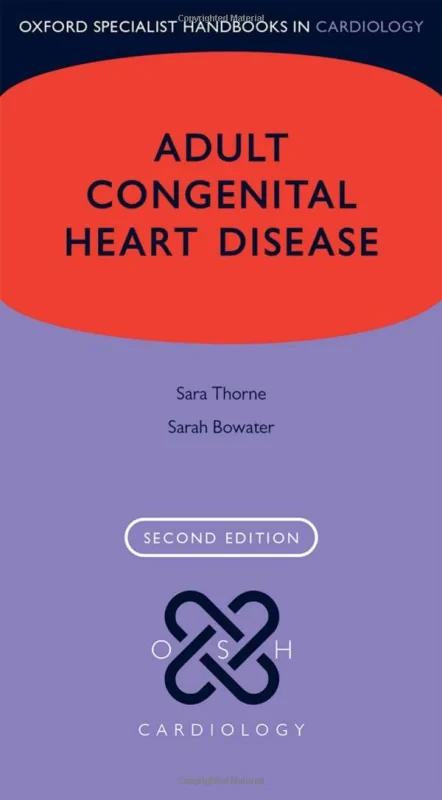 Coperta cărții "Adult Congenital Heart Disease (Oxford Specialist Handbooks in Cardiology)" de autor necunoscut